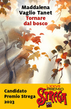 Lade das Bild in den Galerie-Viewer, Tornare dal bosco