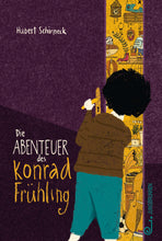Lade das Bild in den Galerie-Viewer, Die Abenteuer des Konrad Frühling
