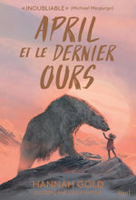Lade das Bild in den Galerie-Viewer, April et le dernier ours