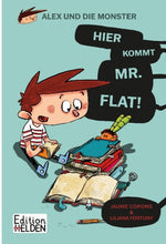 Lade das Bild in den Galerie-Viewer, Alex und die Monster - Hier kommt Mr. Flat (Band 1)