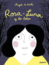 Lade das Bild in den Galerie-Viewer, Rosa-Luna y los lobos