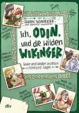 Lade das Bild in den Galerie-Viewer, Ich, Odin, und die wilden Wikinger