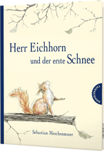 Lade das Bild in den Galerie-Viewer, Herr Eichhorn und der erste Schnee