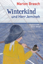 Lade das Bild in den Galerie-Viewer, Winterkind und Herr Jemineh