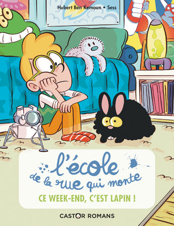 L'école de la rue qui monte. 2 Ce week-end, c'est lapin !