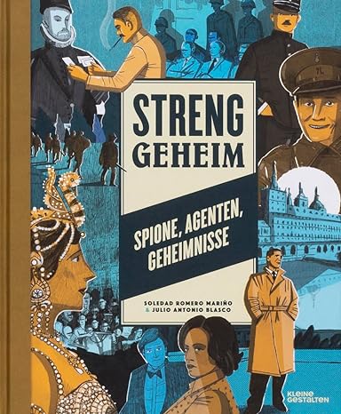 Streng geheim: Spione, Agenten, Geheimnisse