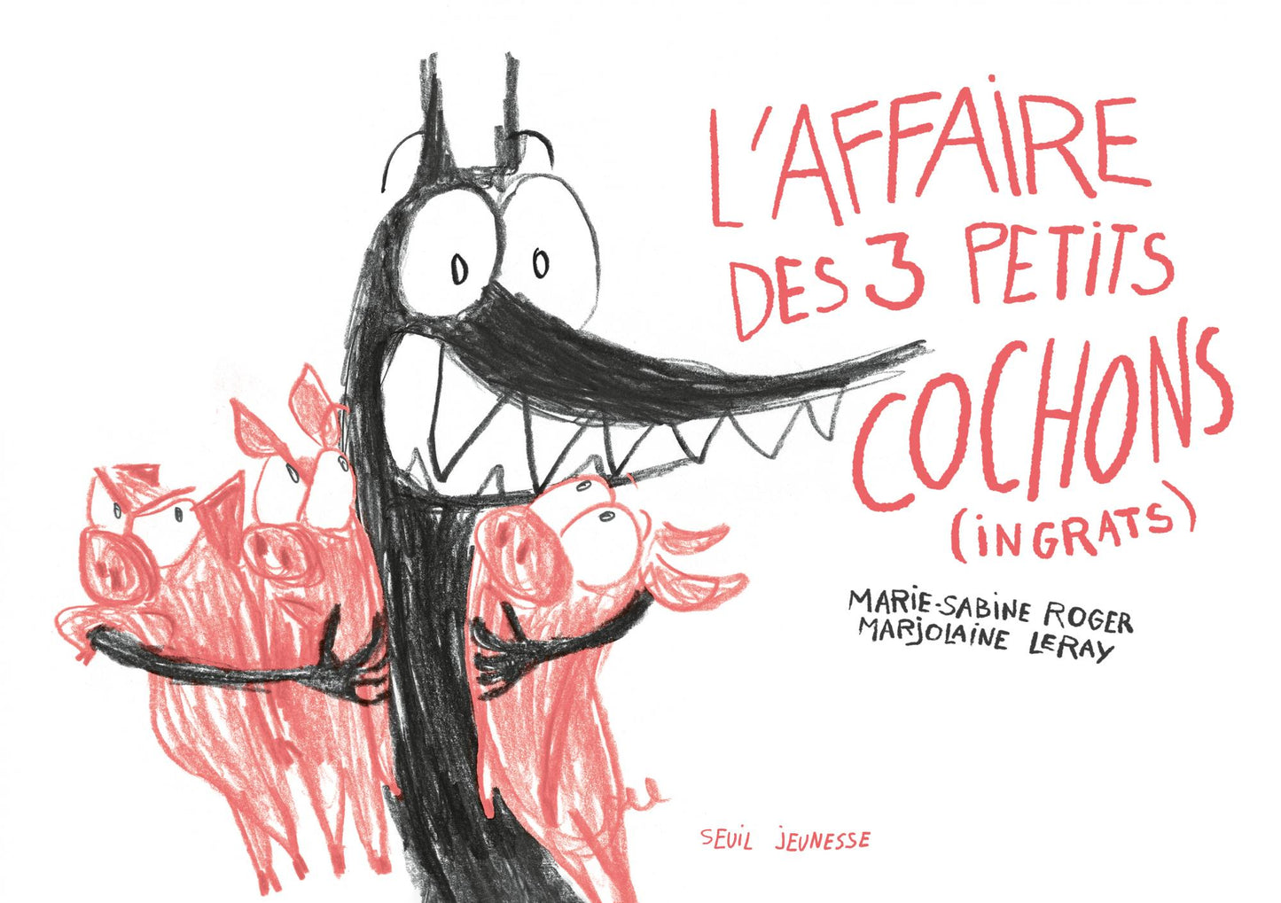 L'Affaire des 3 petits cochons (ingrats)