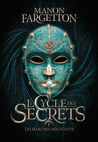 Le cycle des secrets, tome I