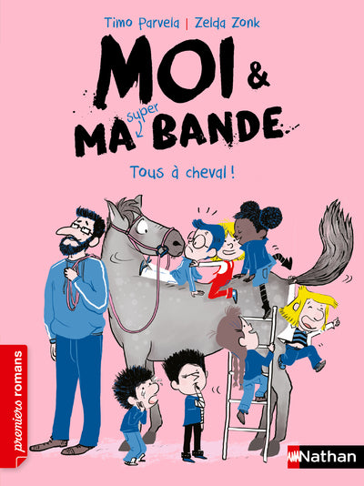 Moi et ma super bande - Tous à cheval !