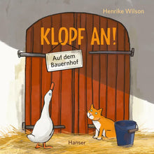 Lade das Bild in den Galerie-Viewer, Klopf an! Auf dem Bauernhof
