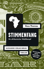 Lade das Bild in den Galerie-Viewer, Stimmenkampf - Ein afrikanischer Wahlkampf
