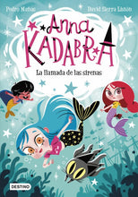 Lade das Bild in den Galerie-Viewer, Anna Kadabra 10. La llamada de las sirenas
