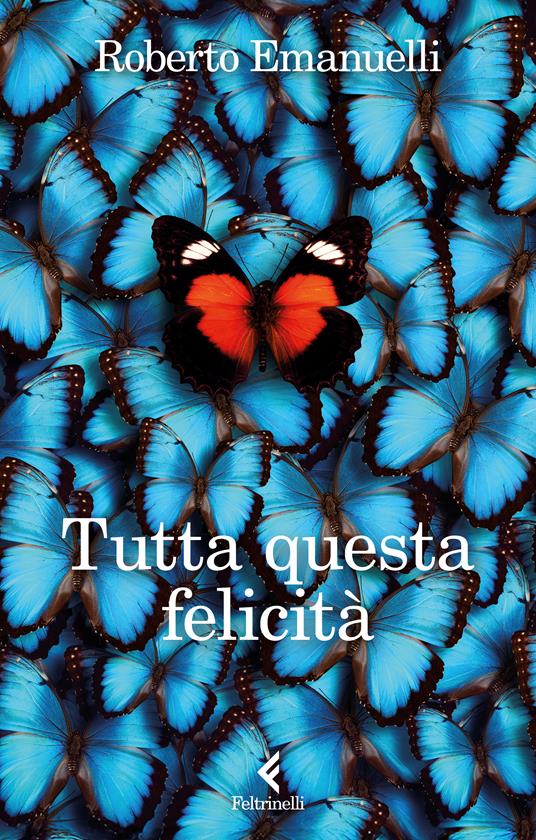 Tutta questa felicità