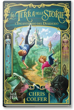 La terra delle storie – 1. L’incantesimo del desiderio