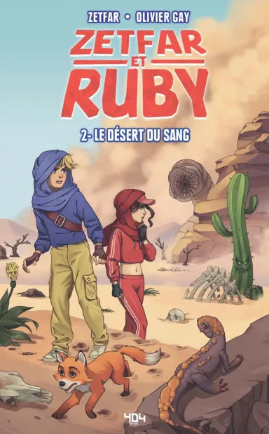 Zetfar et Ruby - Tome 2 Le Désert de sang