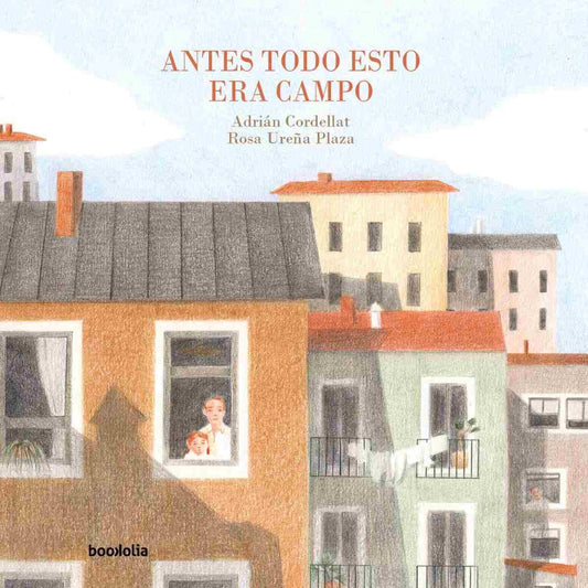 Antes todo esto era campo
