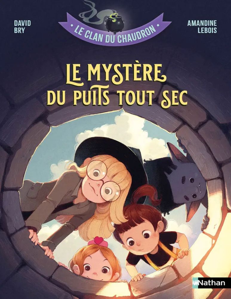 Le clan du chaudron. Le mystère du puits tout sec