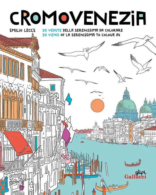 Cromovenezia. 30 vedute della Serenissima da colorare - Colouring book