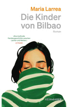 Lade das Bild in den Galerie-Viewer, Die Kinder von Bilbao
