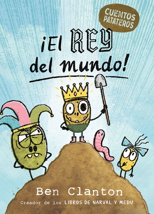 ¡El REY del mundo! - Cuentos patateros 2