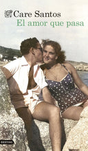 Lade das Bild in den Galerie-Viewer, El amor que pasa
