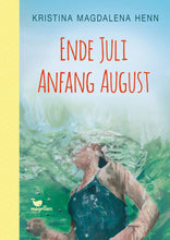 Lade das Bild in den Galerie-Viewer, Ende Juli, Anfang August
