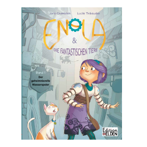 Enola und die fantastischen Tiere - Bd. 1 ­Der geheimnisvolle Wasserspeier