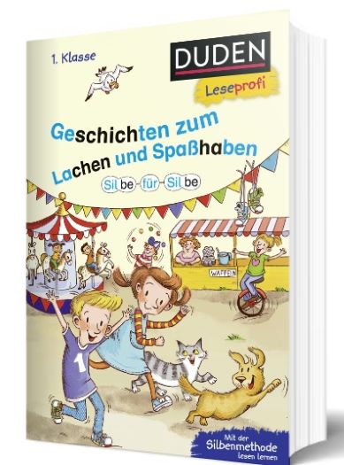 Duden Leseprofi – Silbe für Silbe: Geschichten zum Lachen und Spaßhaben, 1. Klasse