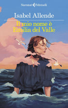 Lade das Bild in den Galerie-Viewer, Il mio nome è Emilia del Valle
