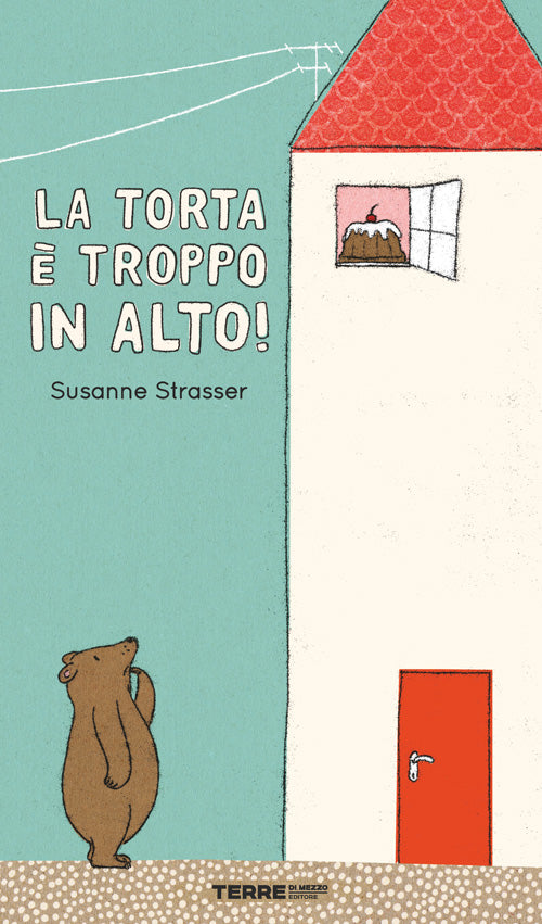 La torta è troppo in alto!