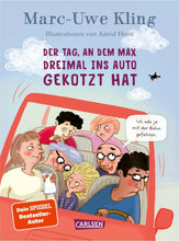Lade das Bild in den Galerie-Viewer, Der Tag, an dem Max dreimal ins Auto gekotzt hat
