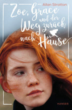 Lade das Bild in den Galerie-Viewer, Zoe, Grace und der Weg zurück nach Hause
