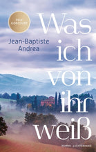 Lade das Bild in den Galerie-Viewer, Was ich von ihr weiß
