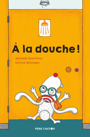 À la douche !