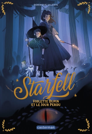 Starfell Tome 1 - Violette Dupin et le jour perdu