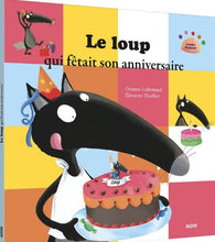 Lade das Bild in den Galerie-Viewer, LE LOUP QUI FÊTAIT SON ANNIVERSAIRE
