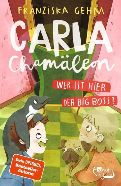 Carla Chamäleon: Wer ist hier der Big Boss?