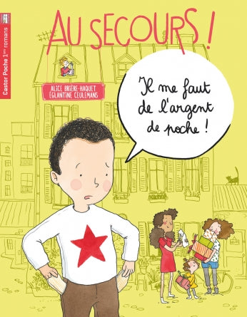 Il me faut de l'argent de poche ! (Au secours ! 5)