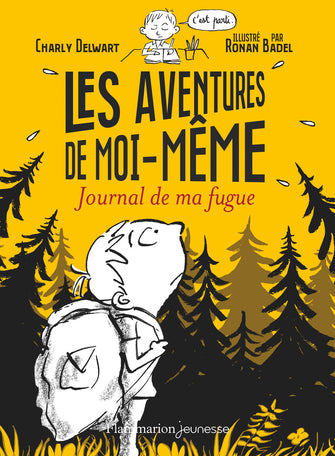 Les aventures de moi-même - Journal de ma fugue