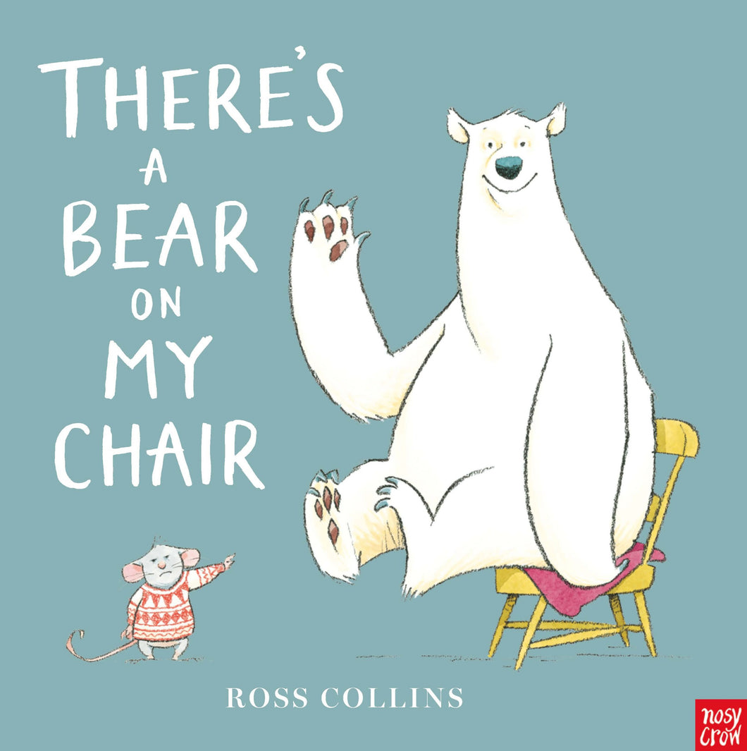 There’s a Bear on My Chair