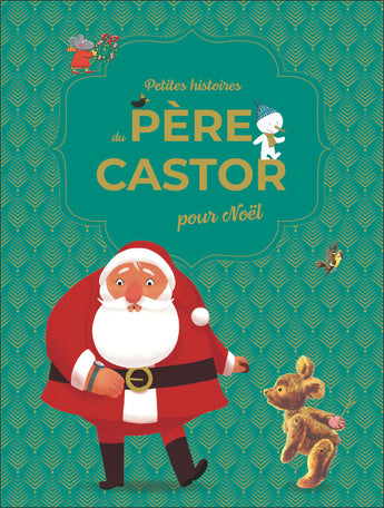 Petites histoires du père Castor pour Noël