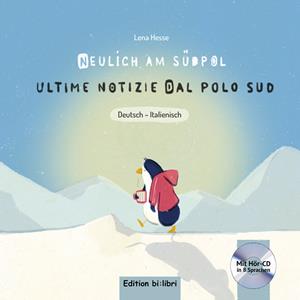 Ultime notizie dal Polo Sud (Deutsch-Italienisch)
