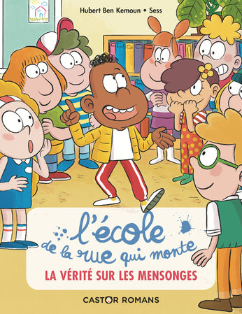 La vérité sur les mensonges (L'école de la rue qui monte 4)
