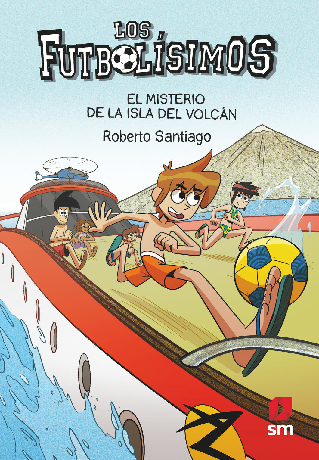 Los futbolísimos 18. El misterio de la isla del volcán